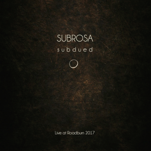 SubRosa : Subdued (Live at Roadburn 2017)